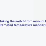 Switching from manual to automated temperature monitroing